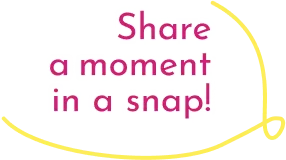 文字:Share a moment in a snap!